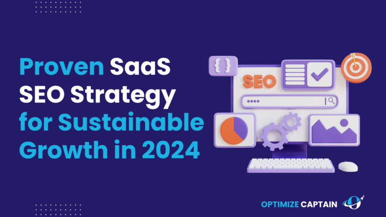 Proven SaaS SEO Strategy for Sustainable Growth in 2024