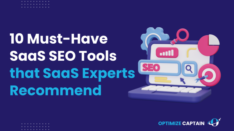 10 Must-Have SaaS SEO Tools in 2024 that SaaS Experts Recommend