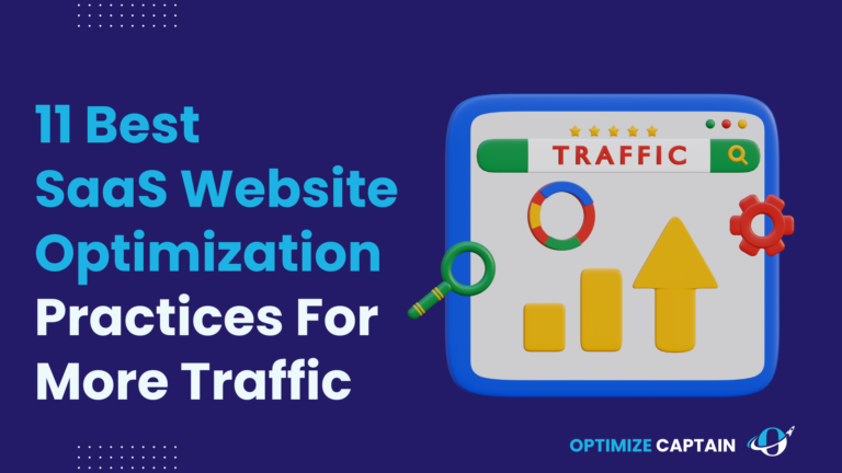 11 Best SaaS Website Optimization Practices For More Traffic in 2024 