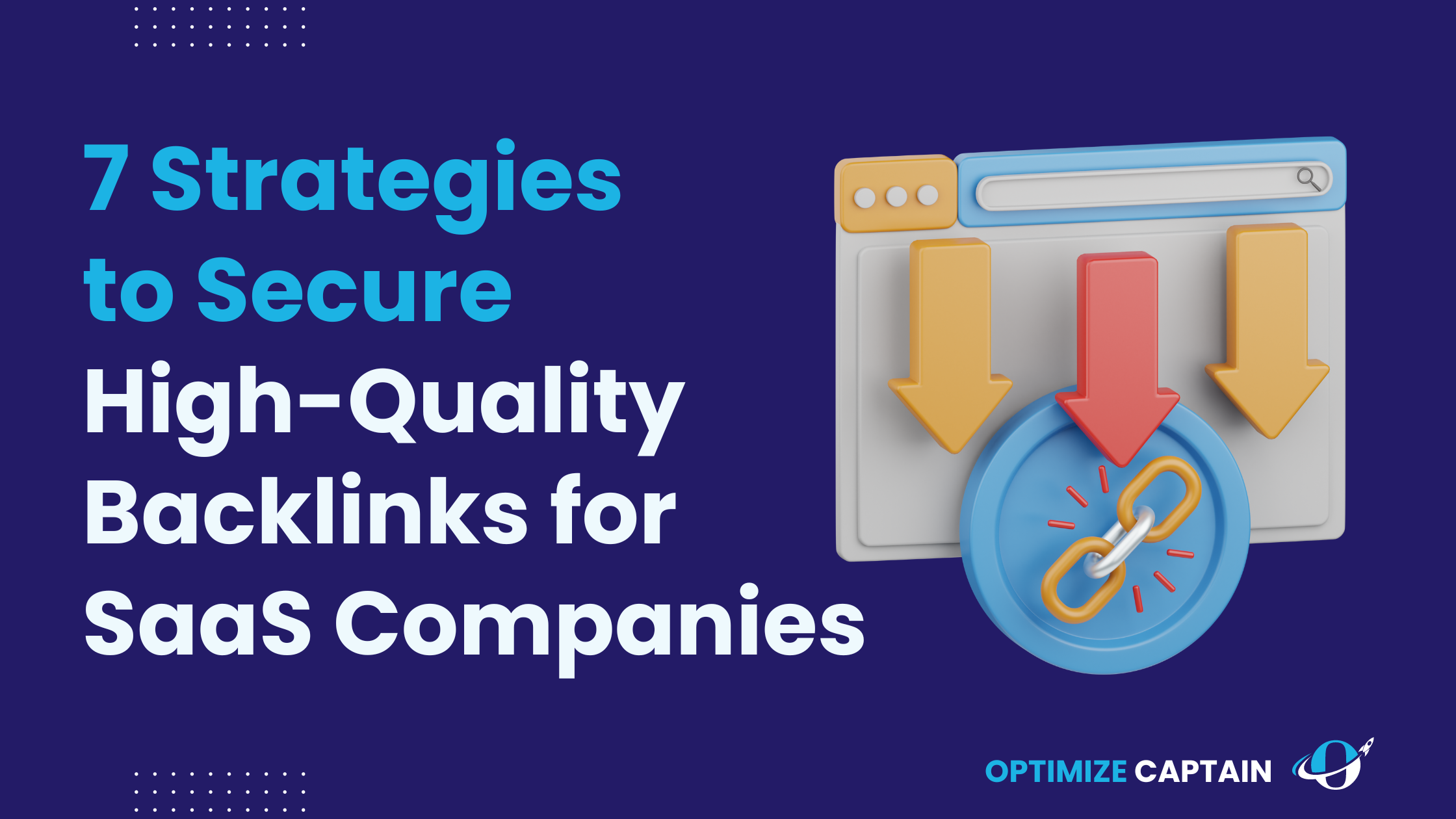 7 Strategies to Secure High-Quality Backlinks for SaaS Companies