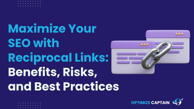 Maximize Your SEO with Reciprocal Links: Benefits, Risks, and Best Practices