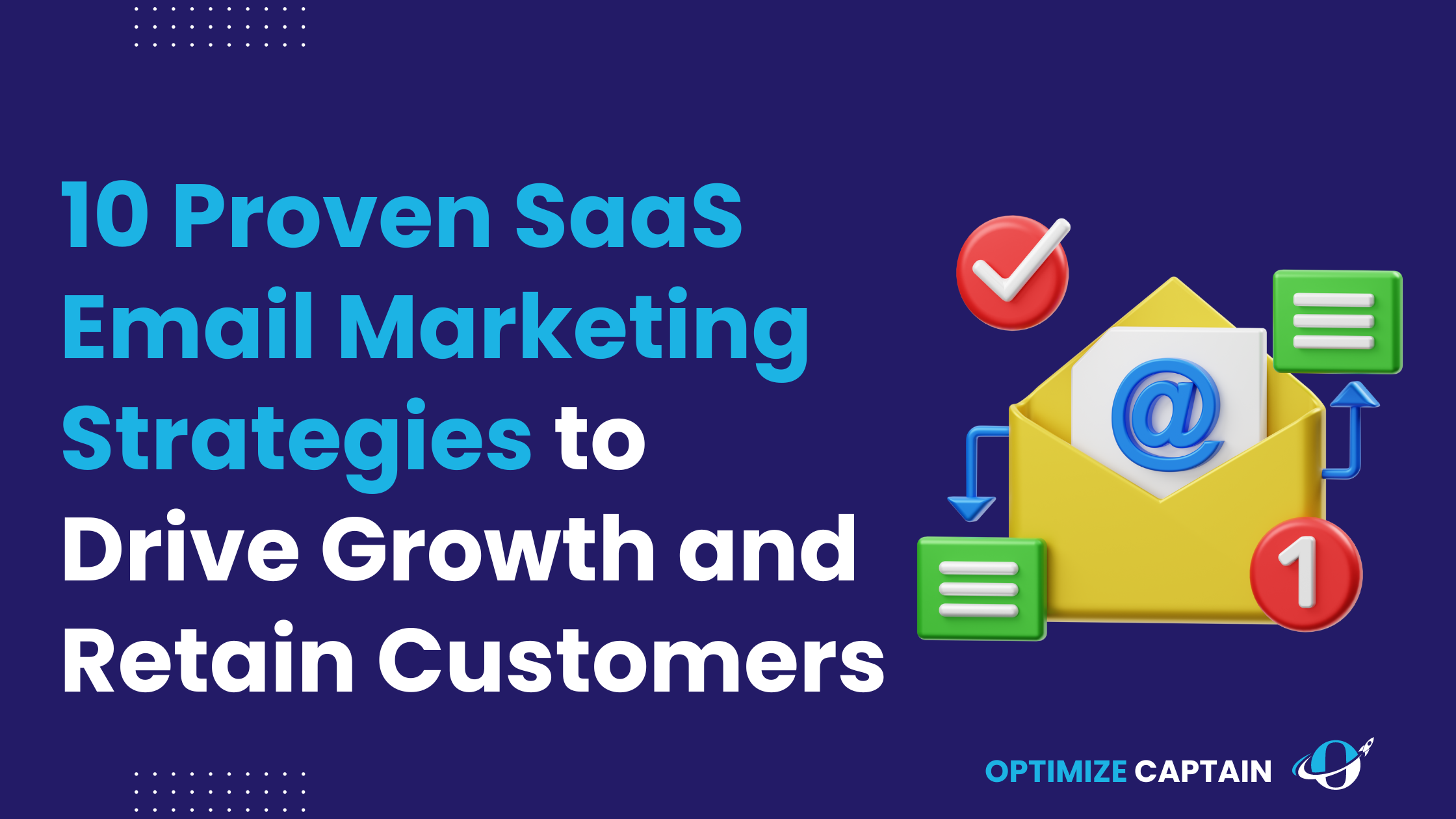 10 Proven SaaS Email Marketing Strategies to Drive Growth and Retain Customers