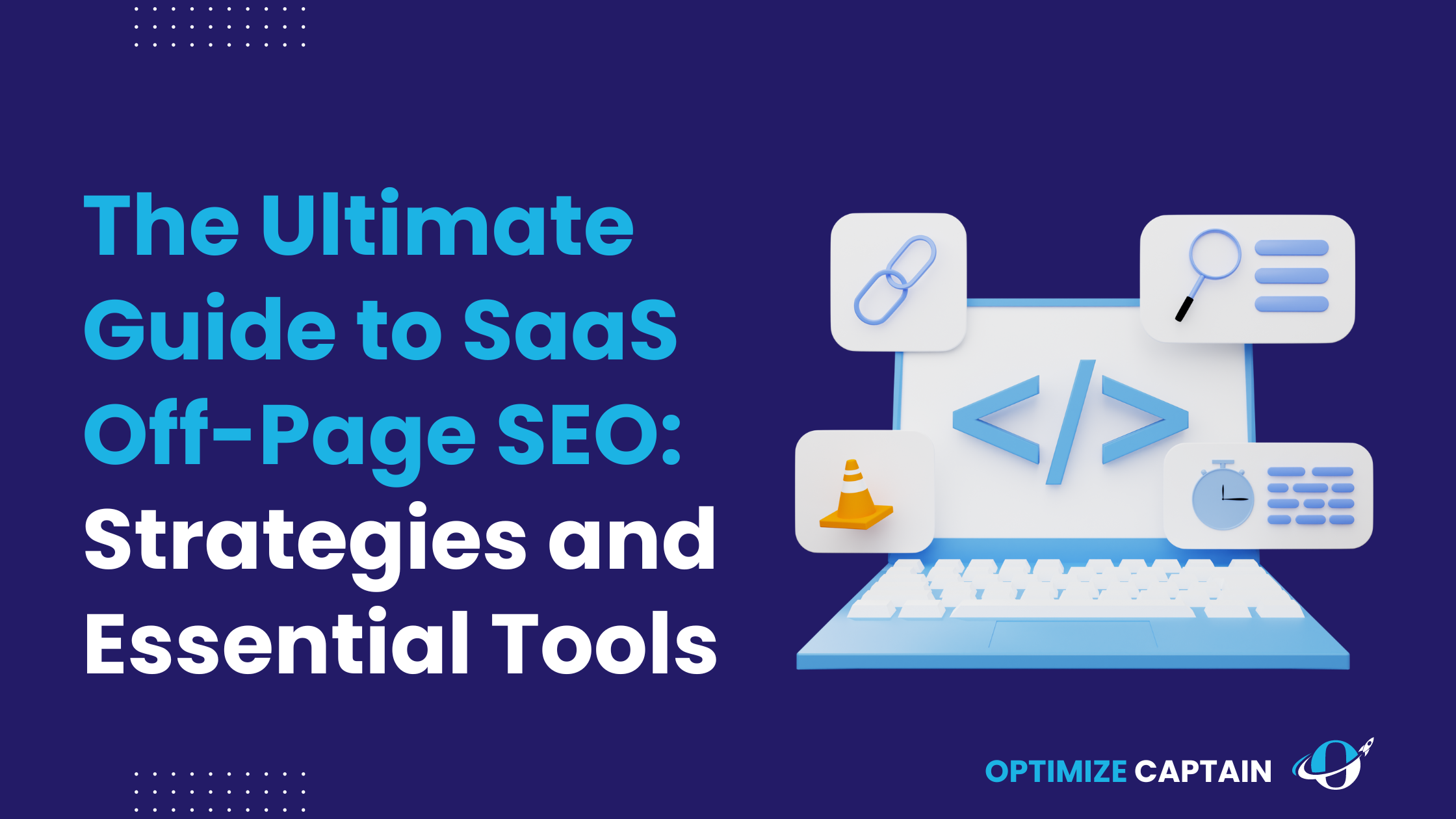 The Ultimate Guide to SaaS Off-Page SEO: Proven Strategies, Checklist and Essential Tools