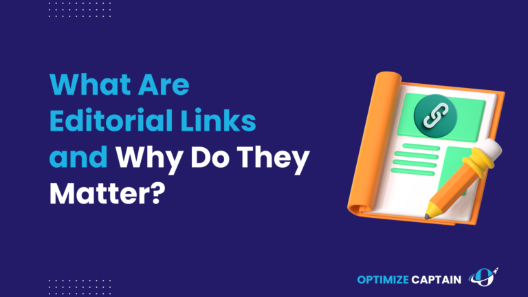 What Are Editorial Links and Why Do They Matter?